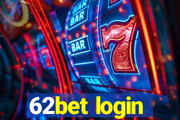 62bet login